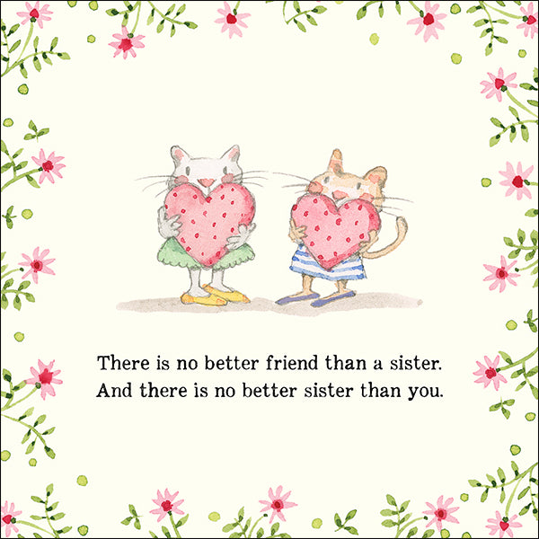 There is no better friend - Twigseeds Sister Card