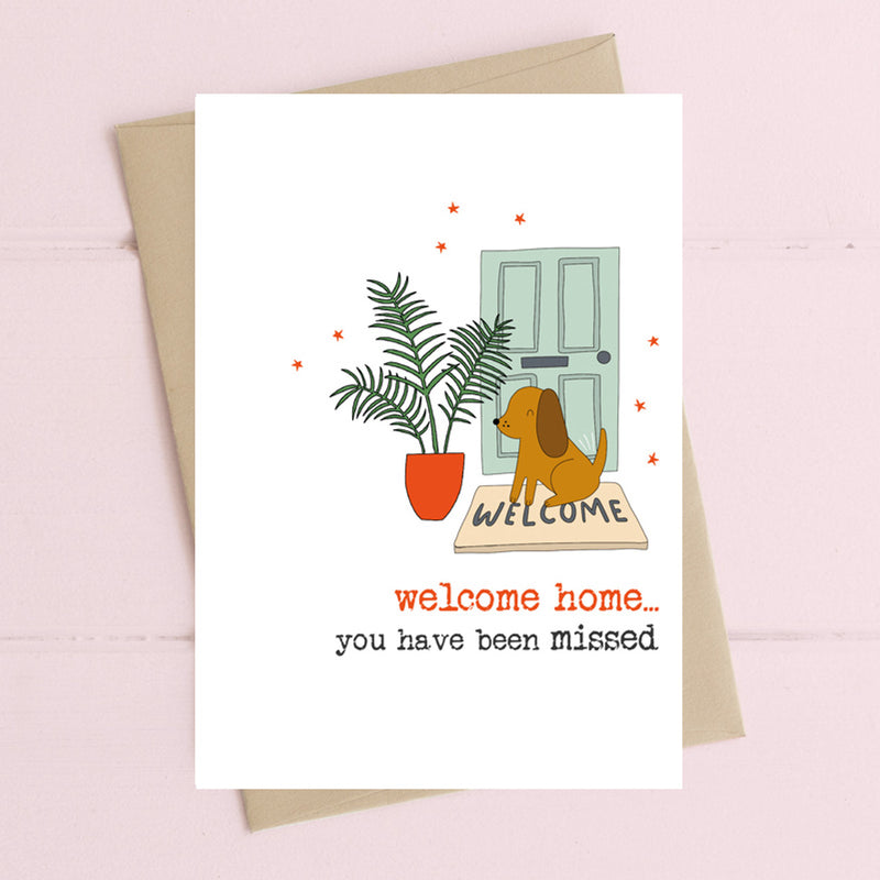 Welcome Home - You Have Been Missed