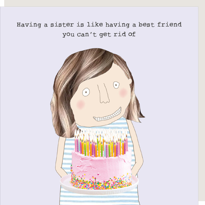 HB Sister - Best Friend You Can’t Get Rid Of