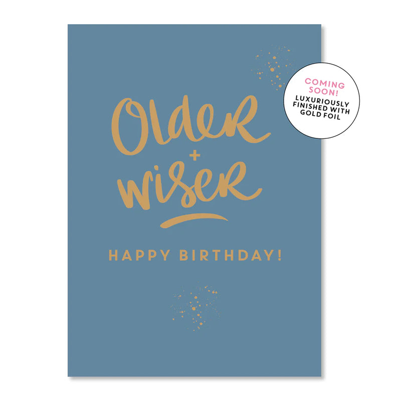 Older + Wiser