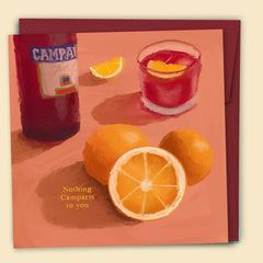 Nothing Camparis To You Card