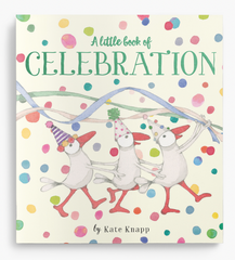 A Little Book of Celebration - Inspirational Quote Book