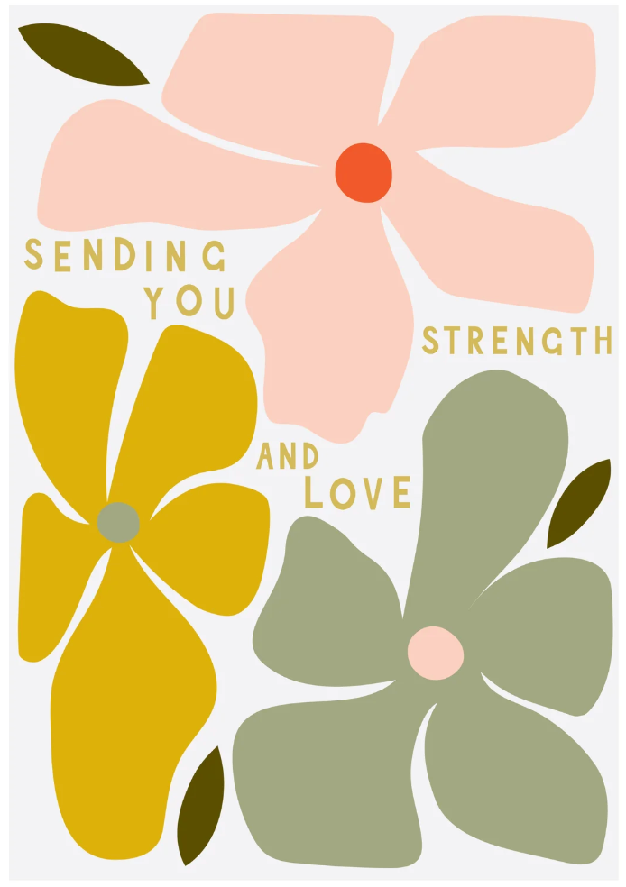 Sending You Strength and Love