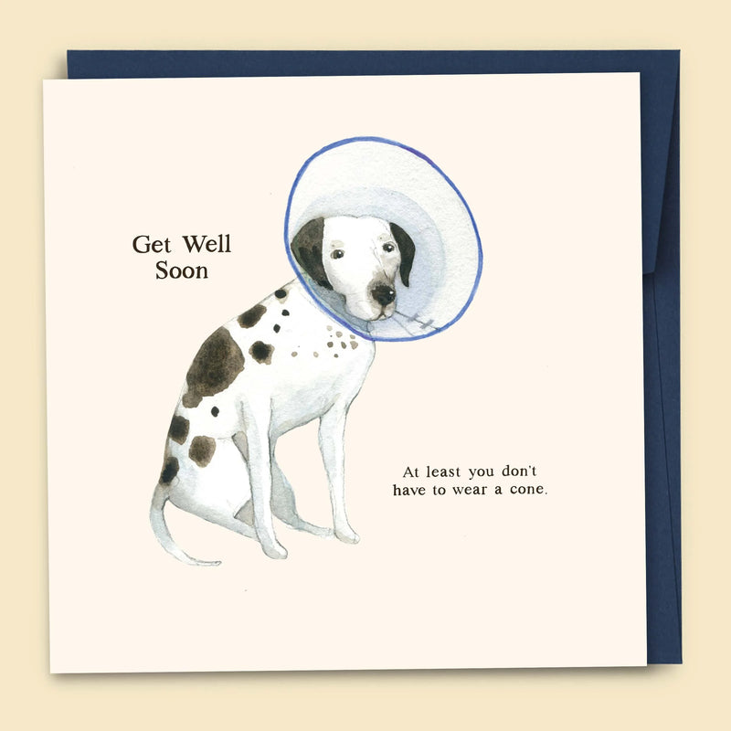 Get Well Soon, At Least You Don't Have To Wear A Cone