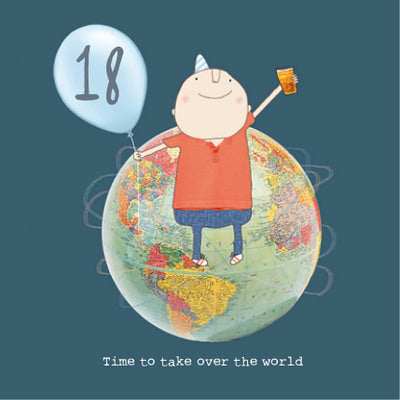 18th Birthday - Time to take over the world (Boy)